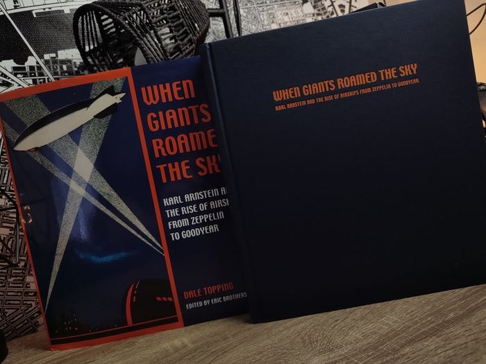 When Giants Roamed the Sky: Karl Arnstein and the Rise of Airships from Zeppelin to Goodyear ! RRP 30 Pounds ! Hardcover ! 2001 ! by University Of Akron Press !