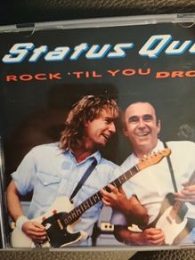 Status Quo CD  - Rock 'Til You Drop