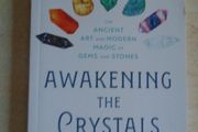 Awakening the crystals,Paperback book, Books, Crystals