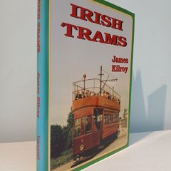 Irish Trams by James Kilroy