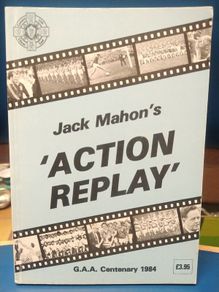 Action Replay by Jack Mahon, Galway GAA interest