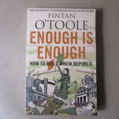 Fintan O Toole, Enough Is Enough - Signed Book
