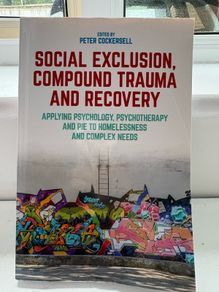 Social Exclusion, Compound Trauma and Recovery