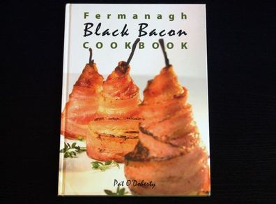 Fermanagh Black Bacon Cookbook by Pat O'Doherty