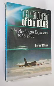 Flight of the IOLAR - Aerlingus History Book - Irish Aviation History Book
