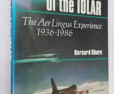 The Flight of the IOLAR (1986 Hardback) - Aerlingus History Book - Irish Aviation History Book
