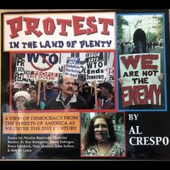 Protest In The Land Of Plenty Book - Al Crespo Signed First Edition 2002