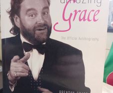 Amazing Grace- Brendan Grace Official Autobiography (2009 Paperback) Irish Comedy Legend