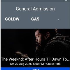 2x standing tickets The Weeknd Sat 22nd August