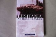 Lusitania, An Irish Tragedy