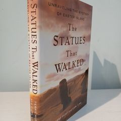 The Statues That Walked by Terry Hunt & Carl Lipo