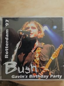 Bush 2CD - Gavin's Birthday Party