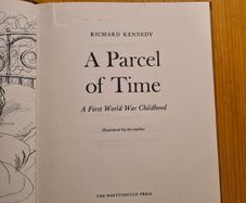 A Parcel Of Time By Richard Kennedy. A First World War  Children's Story Book. First Edition Hardback.