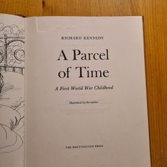 A Parcel Of Time By Richard Kennedy. A First World War  Children's Story Book. First Edition Hardback.