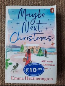 Maybe next Christmas by Emma Heatherington