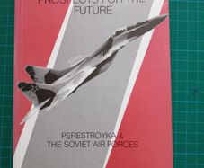 Soviet air power - prospects for the future - Perestroyka and the Soviet air forces