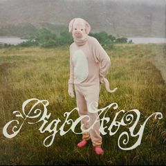 Pigbaby I Don't Care If Anyone Listens To This Shit Once You Do lp