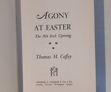 Agony At Easter - The 1916 Irish Uprising by Thomas M. Coffey