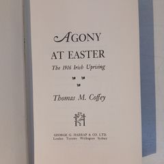 Agony At Easter - The 1916 Irish Uprising by Thomas M. Coffey