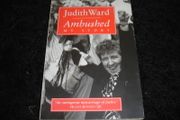 Ambushed: My Story by Judith Ward (Paperback)