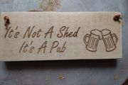 Its Not A Shed Its A Pub Rustic Garden Sign