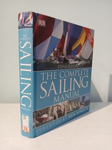The Complete Sailing Manual by Steve Sleight