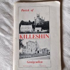 Parish of Killeshin, Graiguecullen  Local History Book