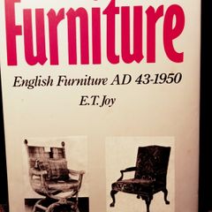 1962. Furniture. English Furniture AD 43- 1950. E.T Joy.