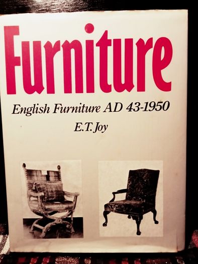 1962. Furniture. English Furniture AD 43- 1950. E.T Joy.