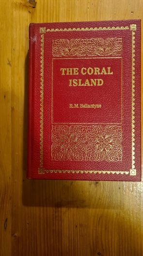 The Coral Island. By R. M. Ballantyne. Large Volume Hardback Book In Very Good Condition.