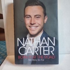Nathan Carter - Born For The Road .Autographed Copy