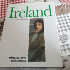 Ireland: A Concise History Maire and Conor Cruise O Brien