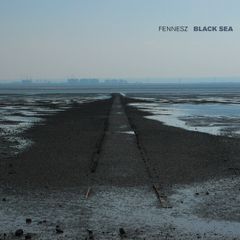 F E N N E S Z  |  Black Sea