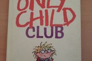 The Only Child Club by Anne Fine