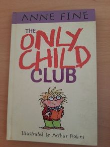The Only Child Club by Anne Fine