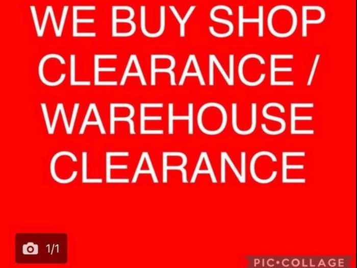 We Buy Business Clearance Stock And Fittings - Liquidation - End Of Line Etc