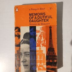 Memoirs of a Dutiful Daughter by Simone de Beauvoir