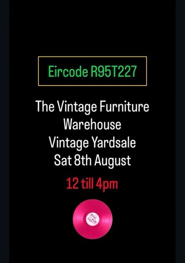 Vintage Furniture Yardsale - Sat 8th August Eircode R95T227