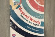 Beyond Words: Transition Year English by Elaine Campbell (Edco)