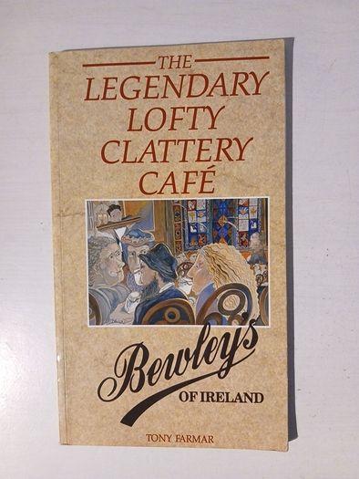 The Legandary Lofty Clattery Cafe by Tony Farmar