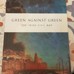 Green Against Green: The Irish Civil War by Peter Hopkinson