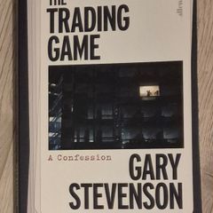 The Trading Game Gary Stevenson