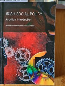 Irish Social Policy. A Critical Introduction By Maraide Considine. & Fiona Dukelow.