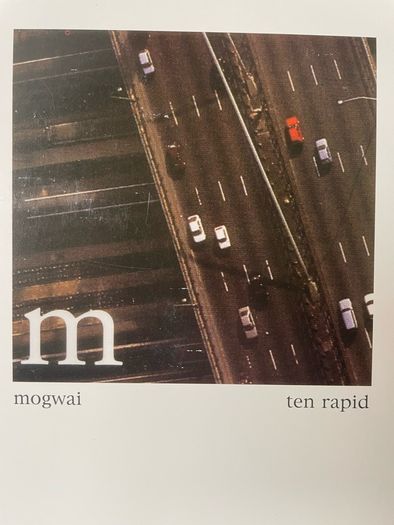 Mogwai - Ten Rapid: Collected Recordings 1996-1997 (First Press Limited 10")