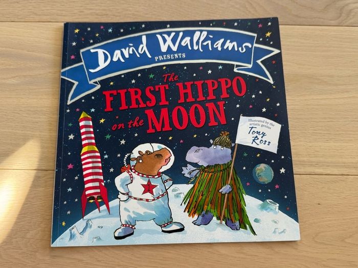 The First Hippo on the Moon: A book by David Walliams
