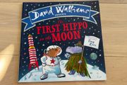 The First Hippo on the Moon: A book by David Walliams