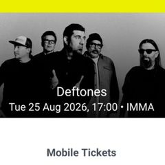 2 Deftones Tickets  IMMA Dublin (General Standing