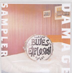 Blues Explosion "Damage"  CDr, Album, Promo, Sampler