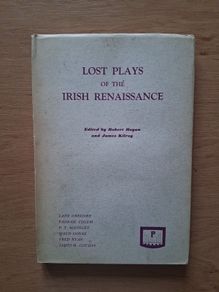 Lost Plays of the Irish Renaissance Hardback 1st Edition