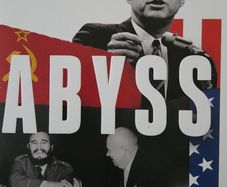 Abyss. The Cuban Missile Crisis 1962.